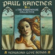 Paul Kantner & The Windowpane Collective - Venusian Love Songs (2017)