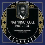 Nat King Cole - The Chronological Classics: 1940-1941 (1994)