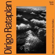 Devin Gray - Dirigo Rataplan II (2018)