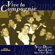 The Notre Dame Glee Club - Viva la compagnie (2021)