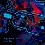 Boy Funktastic - Retro Ita (2022)