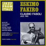 Claudio Fasoli Jazz Trio - Eskimo Fakiro (1977)