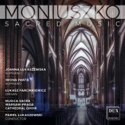 Musica Sacra Warsaw-Praga Cathedral Choir, Lukasz Farcinkiewicz feat. Pawel Lukaszewski - Moniuszko: Sacred Music (2020)