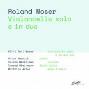 Various Artists - Roland Moser: Violoncello solo e in duo (2023) Hi-Res