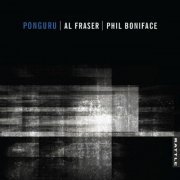 Alistair Fraser & Phil Boniface - Ponguru (2018) [Hi-Res]