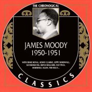 James Moody - The Chronological Classics: 1950-1951 (2002)