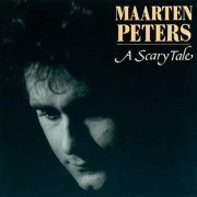 Maarten Peters - A Scary Tale (Expanded Edition) (1991/2020)