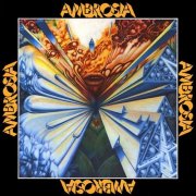 Ambrosia - Ambrosia / Somewhere I've Never Travelled (2012)