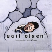 Egil Olsen - Keep Movin - Keep Dreamin (2011)