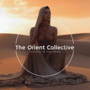 VA - The Orient Collective: Echoes in the Sand (2026)