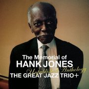 The Great Jazz Trio+ - The Memorial of Hank Jones: Unpublished Anthology (2010)