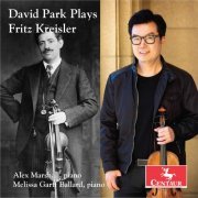 David Park, Alex Marshall, Melissa Garff Ballard - Kreisler & Others: Violin Works (2020) [Hi-Res]