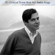 VA - 20 Greatest Bossa Nova And Samba Songs (All Tracks Remastered) (2022)