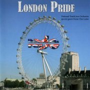 National Youth Jazz Orchestra - London Pride (2006)