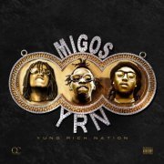 Migos - Yung Rich Nation (2015)