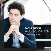 Camiel Boomsma - Bach & Chopin: A Conversation (2025) Hi-Res