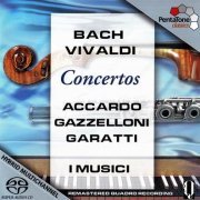 Accardo, Gazzelloni, Garatti, I Musici - Bach, Vivaldi: Concertos (2010) [SACD]