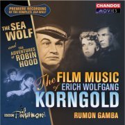 Rumon Gamba, BBC Philharmonic Orchestra - The Film Music of Erich Wolfgang Korngold (2005) [Hi-Res]