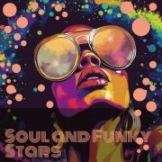 VA - Soul and Funky Stars (2025)