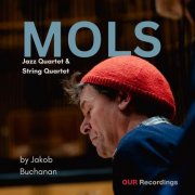 Jakob Buchanan, Simon Toldam, Chris Speed, Anders Jormin, Artos Quartet - Mols: The Mols Booklet of Melodies (2026) [Hi-Res]