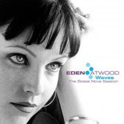 Eden Atwood - Waves: The Bossa Nova Session (2002) SACD