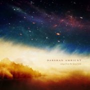 Darshan Ambient - Songs from the Deep Field (2014)