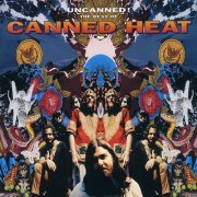 Canned Heat - Uncanned! The Best Of Canned Heat (1994)