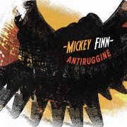 Mickey Finn - Antiruggine (2025) [Hi-Res]