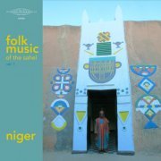 VA - Folk Music of the Sahel, Vol. 1: Niger (2015)