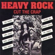 VA - Heavy Rock Cut The Crap (1991)