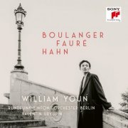 William Youn - Boulanger, Fauré, Hahn (2024) [Hi-Res]