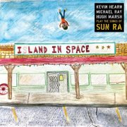 Kevin Hearn - I Land In Space (2026)
