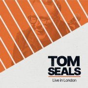 Tom Seals - Live in London (2026) [Hi-Res]