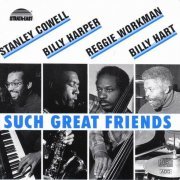 Stanley Cowell, Billy Harper, Reggie Workman, Billy Hart - Such Great Friends (1983)