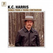 K.C. Harris - Songs From A Young Contrarian (2018)