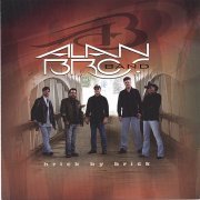 Bret Alan & The Alan Bros - Brick by Brick (2006)