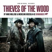 Hans Mullens - Thieves of the Wood (Original Series Soundtrack) (2020) [Hi-Res]