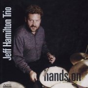 Jeff Hamilton Trio - Hands On (1998) FLAC