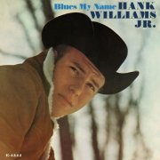 Hank Williams Jr. - Blues My Name (2025) [Hi-Res]