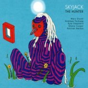 Skyjack - The Hunter (2019)