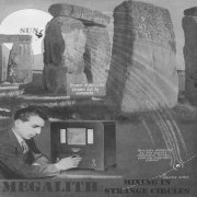 Robin Heath - Megalith (Mixing in Strange Circles) (2022)