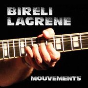 Bireli Lagrene - Mouvements (2012) CD Rip