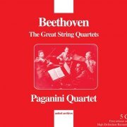 Paganini Quartet - Beethoven: The Great String Quartets (2012)