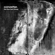 Converter - The Four Last Things (2026) Hi Res
