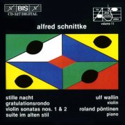 Ulf Wallin, Roland Pöntinen - Schnittke: Stille Nacht/ Gratulationsrondo/ Violin Sonatas Nos. 1 & 2/ Suite im alten Stil (1991)