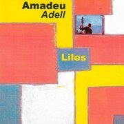 Amadeu Adell - Liles (2019)