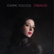 Joanne Pollock - Stranger (2017) FLAC