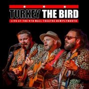 Turkey The Bird - Live at the 4th Wall Theatre (2023)