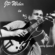 JP Weber - In B5 (Early Years) (2023)