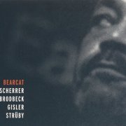 Andy Scherrer, Jean-Paul Brodbeck 4tet - Bearcat - A tribute to Clifford Jordan (2016)